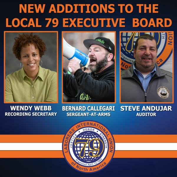 Three New Additions to Local 79 Executive Board Construction